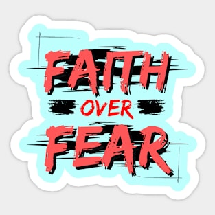 Faith Over Fear | Christian Saying Sticker